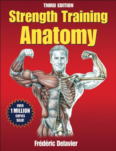 awesome bodybuilding book - Strength Training Anatomy