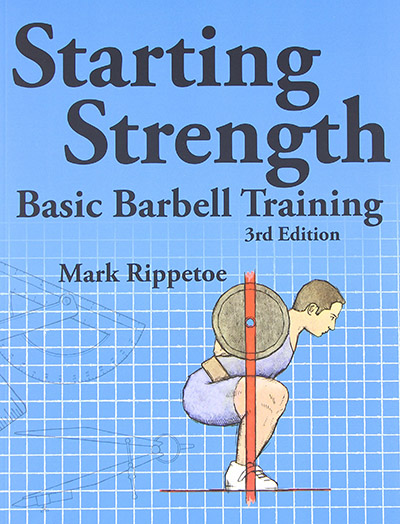awesome bodybuilding book - Starting Strength