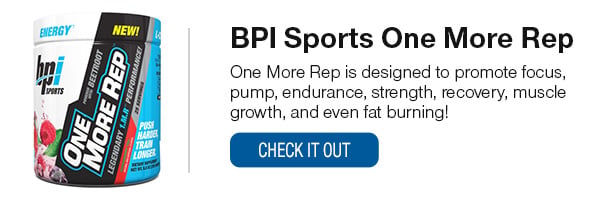BPI One More Rep Shop Now