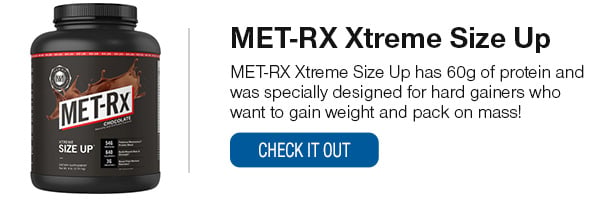 Met-rx Extreme Size Up Shop Now!