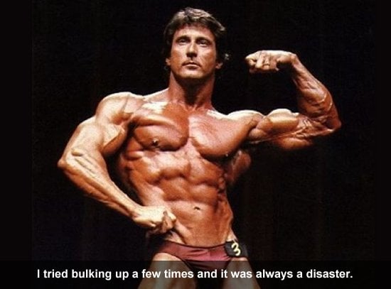 I tried bulking up a few times and it was always a disaster.