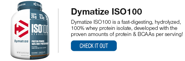 Dymatize ISO100 Shop Now!