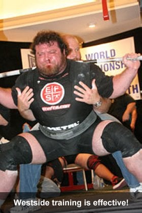Westside barbell training is effective.