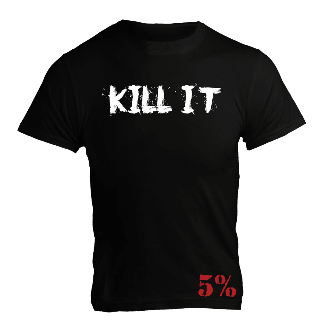 Kill It, Black T-Shirt