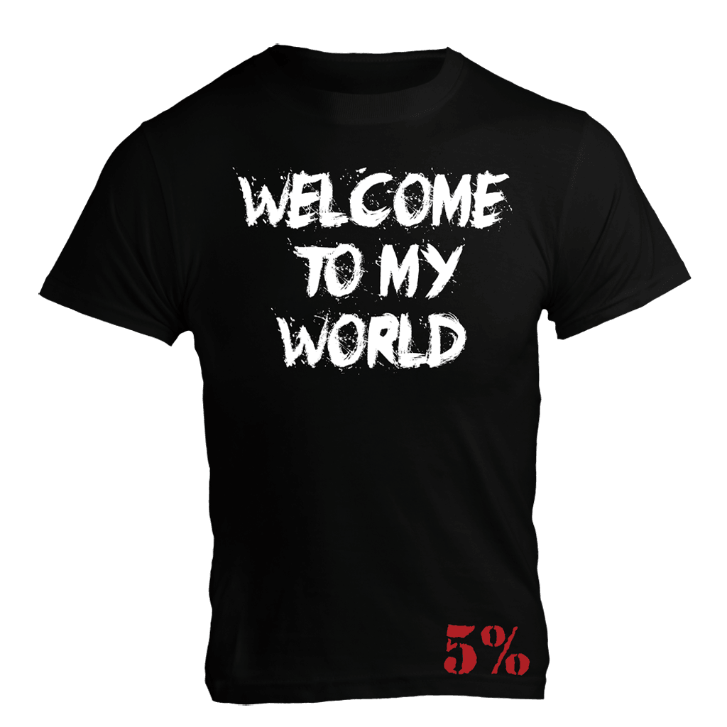 Welcome To My World, Black T-Shirt